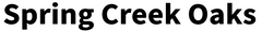 Spring Creek Oaks Spring Creek Oaks logo Spring Texas Spring Creek Oaks Spring Texas USA Logo Spring Creek Oaks Spring Creek Oaks logo Spring Texas Spring Creek Oaks Spring Texas USA Logo @SpringCreekOaks #SpringCreekOaks